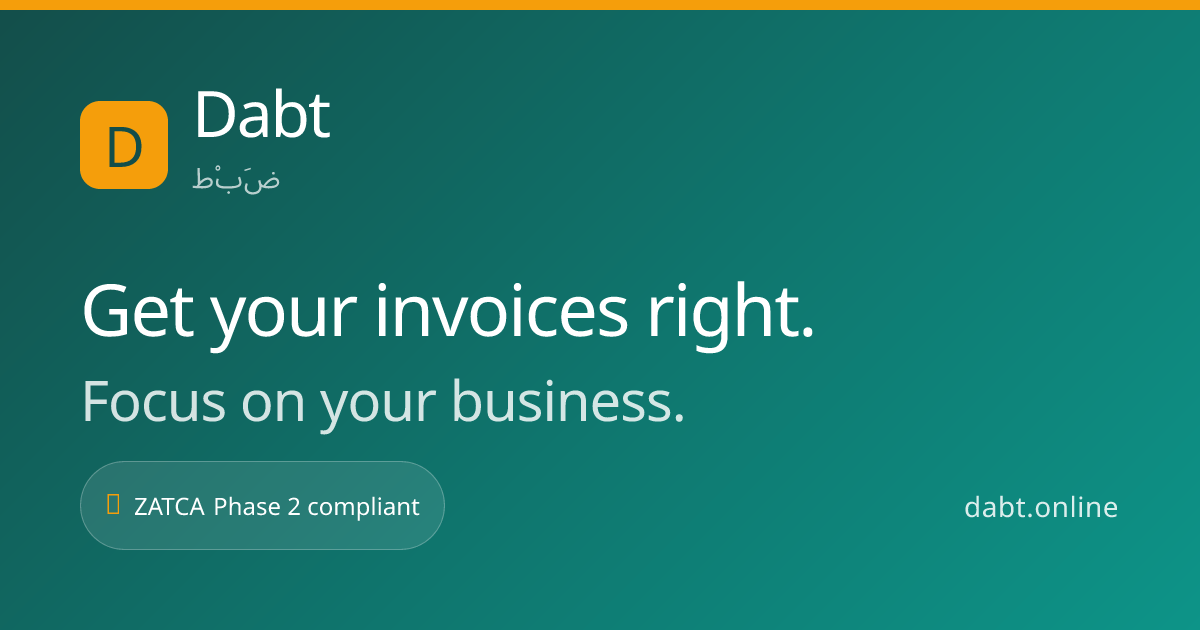 Dabt — ZATCA Phase 2 e-invoicing for Saudi businesses